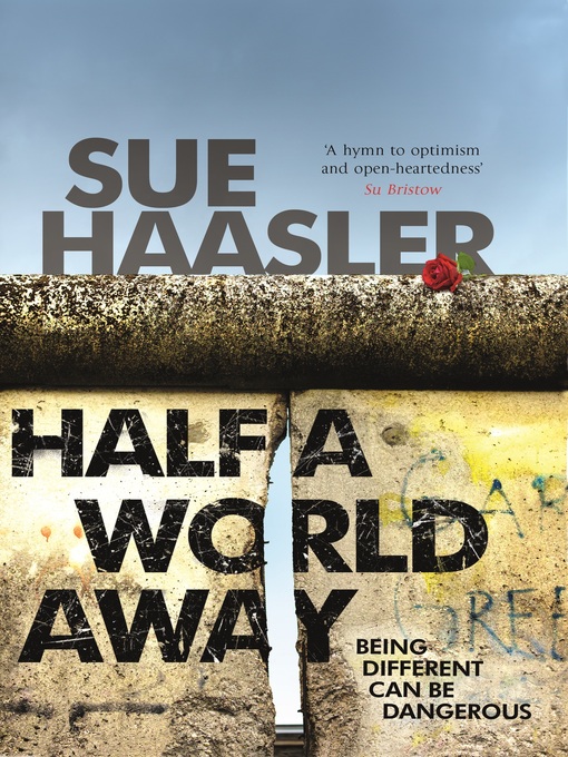 Title details for Half a World Away by Sue Haasler - Available